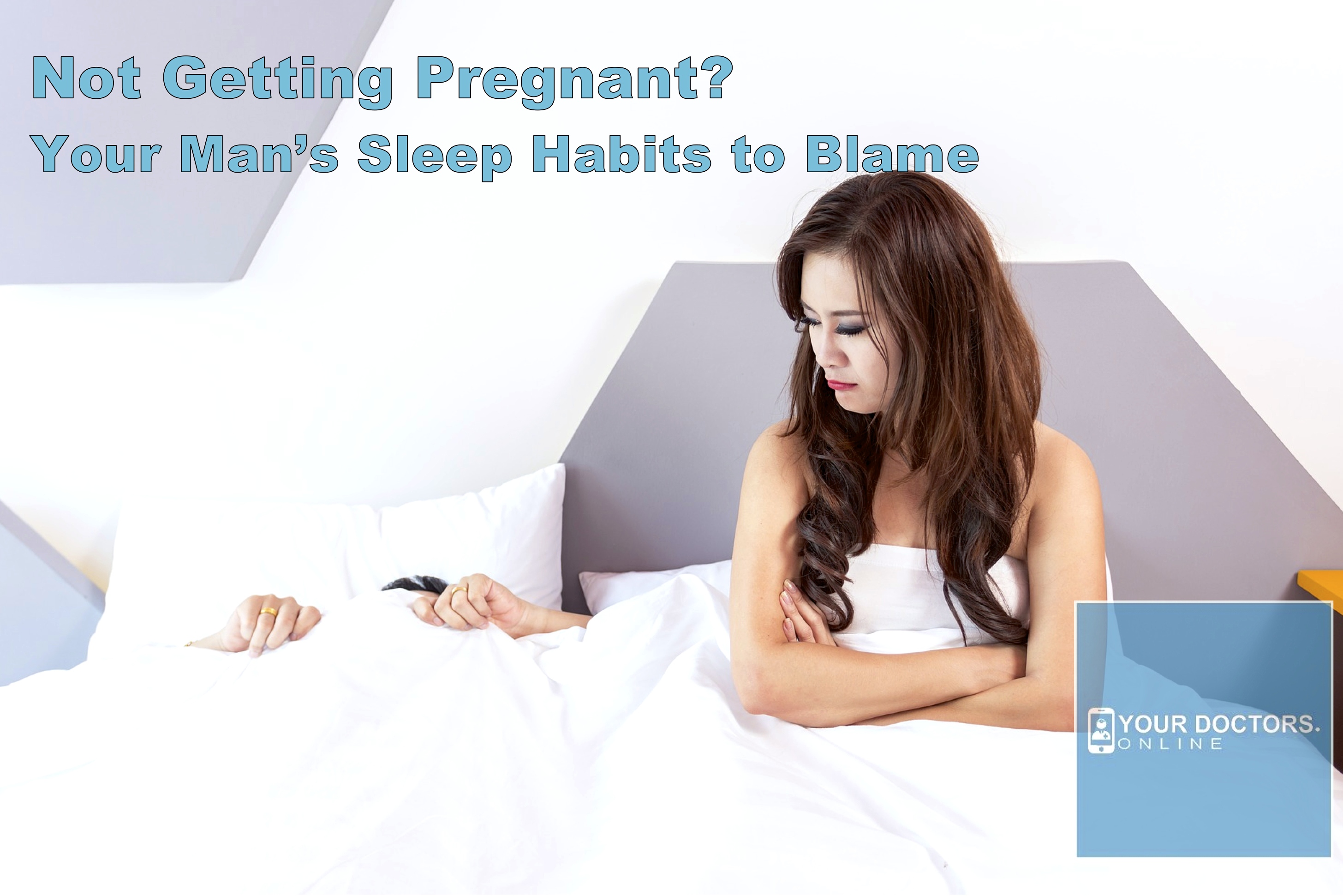 Not Getting Pregnant? Your Man’s Sleep Habits to Blame