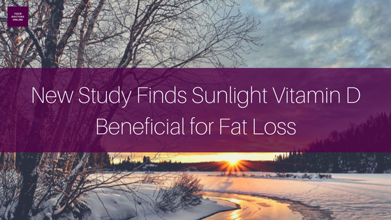 New Study Finds Sunlight Vitamin D Beneficial for Fat Loss