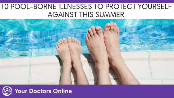 10 Pool Borne Illnesses to Protect Yourself Against This Summer