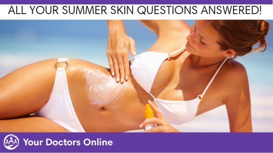 All Your Summer Skin Questions Answered