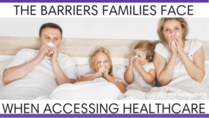 Barriers families face in healthcare