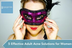 5 effective adult acne solutions for women